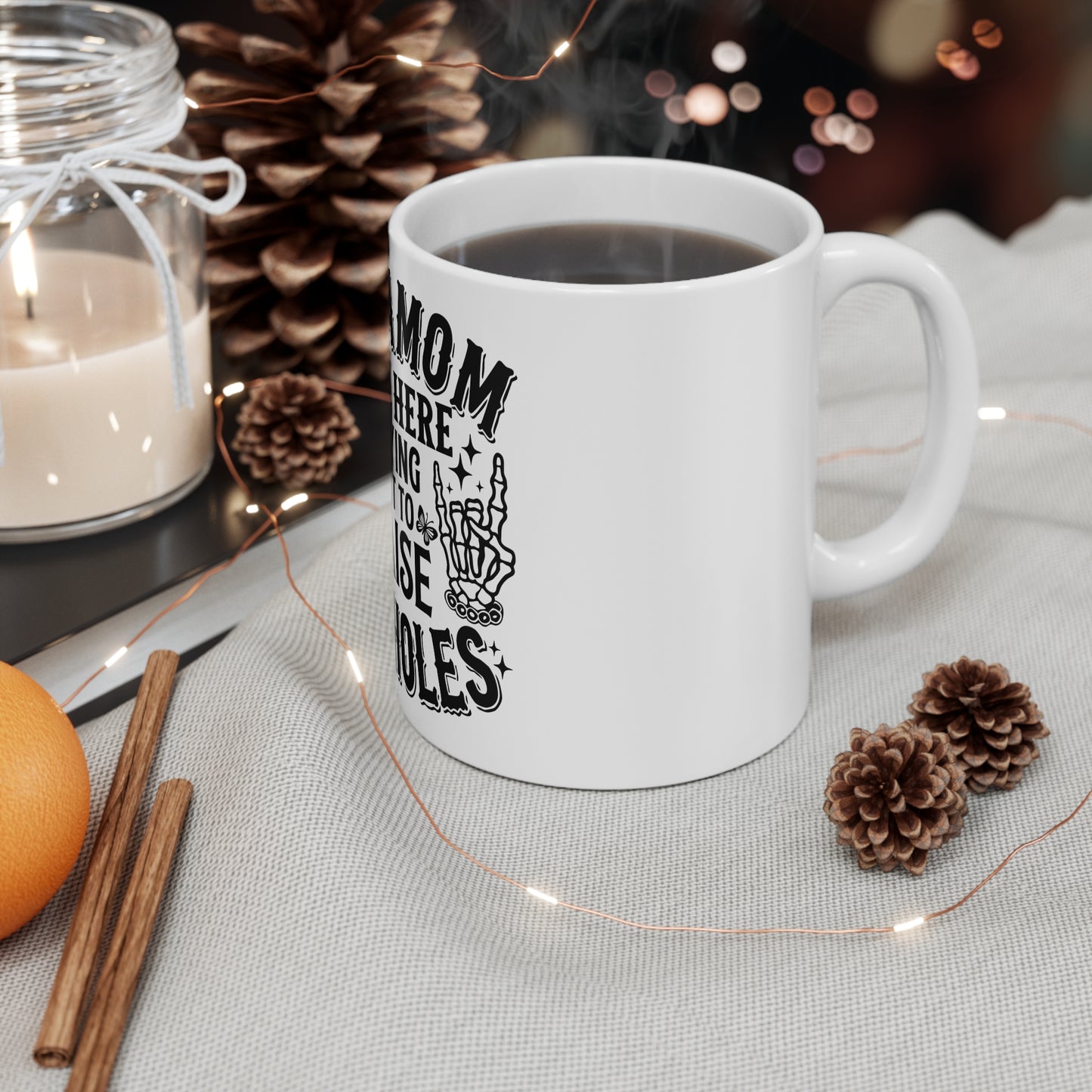 Mug — "Just a Mom Out Here Trying Not to Raise Assholes" Funny Ceramic Coffee Cup
