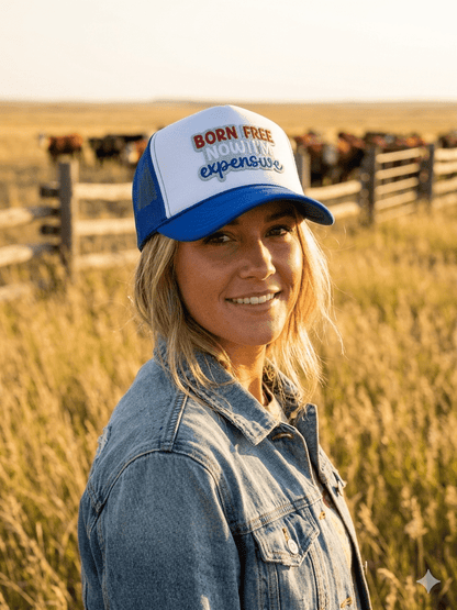 Born Free Now I'm Expensive Patch Trucker Hat
